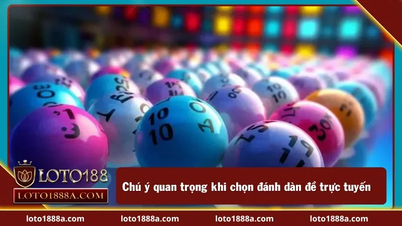 Một số điều cần lưu ý trong quá trình cược dàn đề
